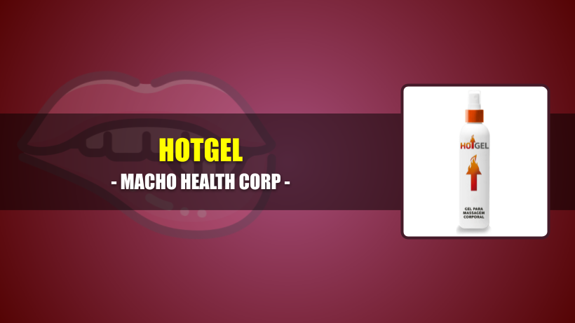 hotgel macho health corp